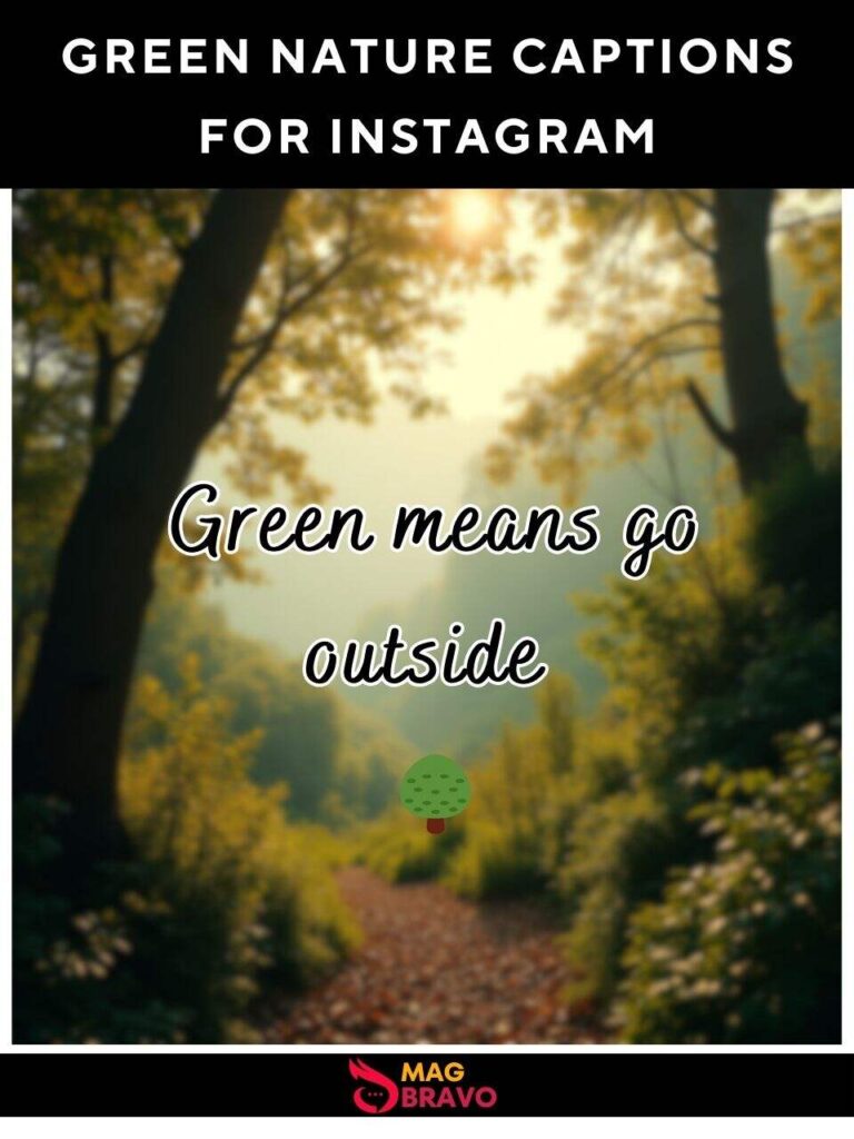 Green Nature Captions for Instagram