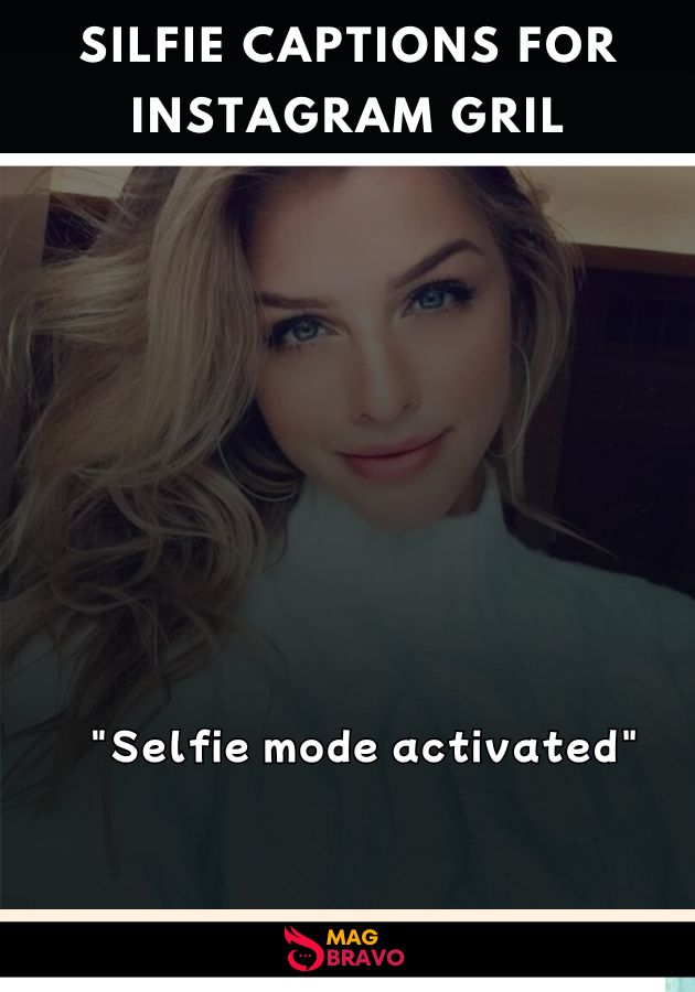 Selfie Captions for Instagram for girl